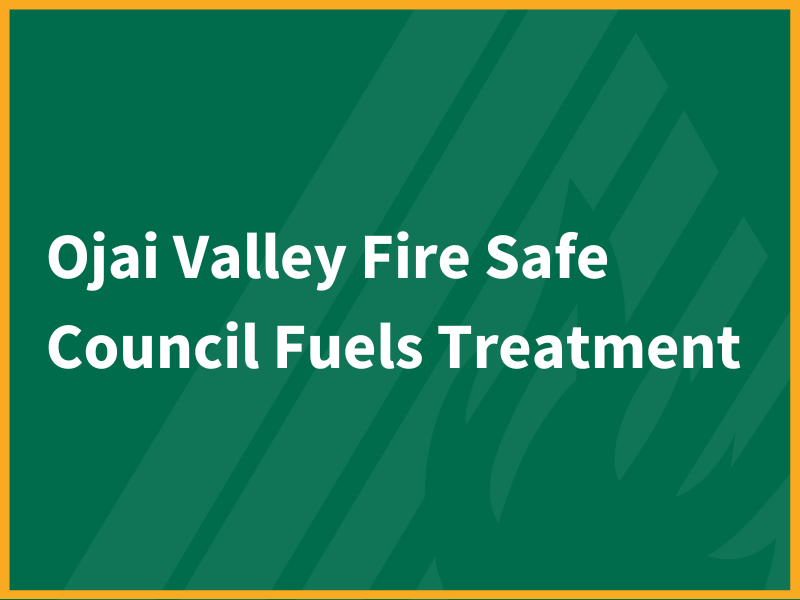 ojai valley fire safe council fuels treatment banner